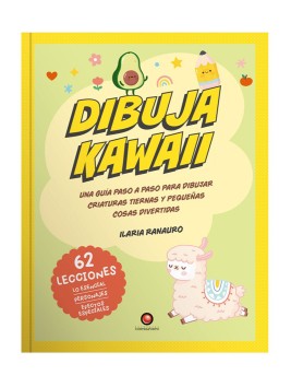 Libro Dibuja Kawaii / Ilaria Ranauro 978-956-257-446-4