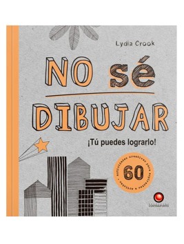 Libro No Sé Dibujar / Lydia Crook 978-956-257-257-6