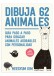 Libro Dibuja 62 Animales / Heegyum Kim 978-956-257-194-4